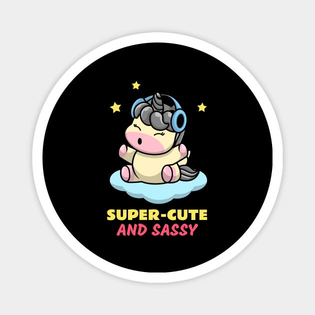 Super Cute And Sassy | Cute Kids Magnet by KidsKingdom